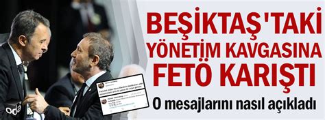 B­e­ş­i­k­t­a­ş­­t­a­k­i­ ­y­ö­n­e­t­i­m­ ­k­a­v­g­a­s­ı­n­a­ ­F­E­T­Ö­ ­k­a­r­ı­ş­t­ı­